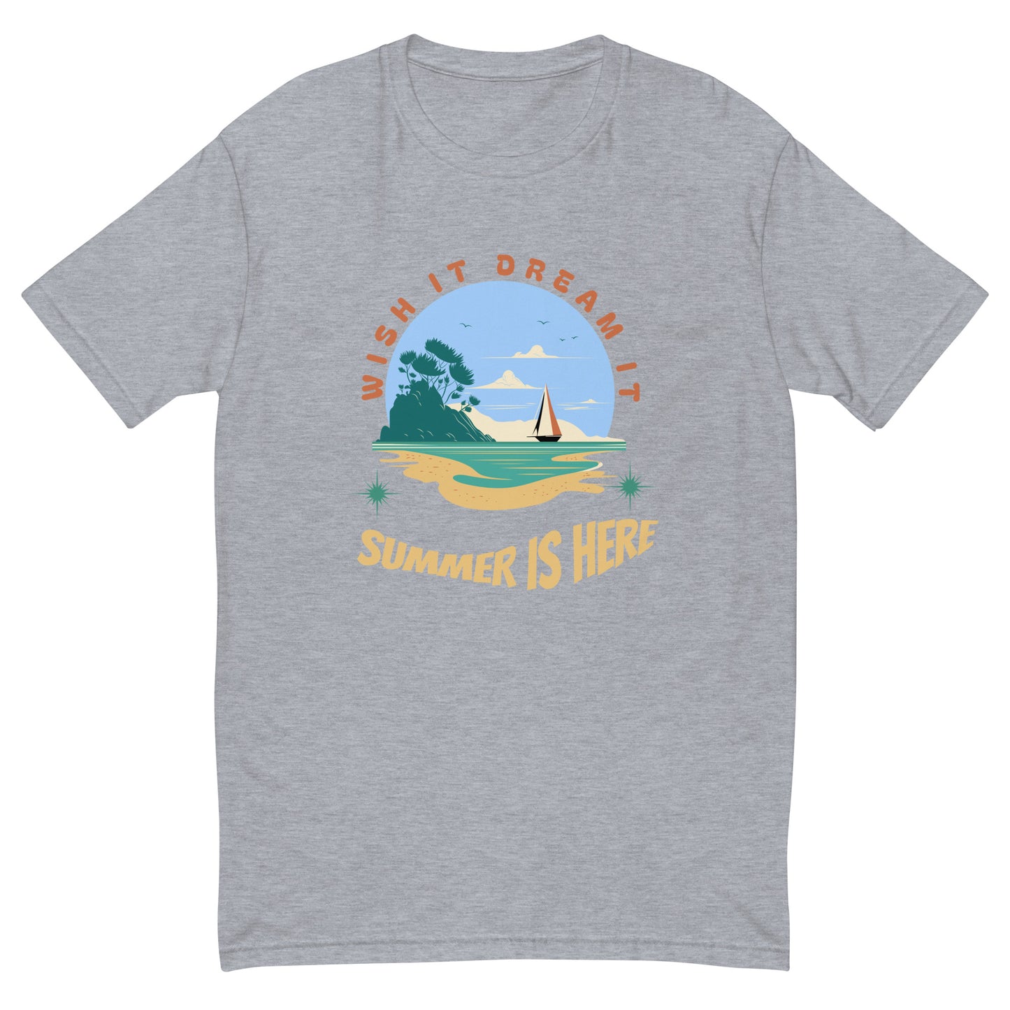 Dream It Wish It Summer Is Here Men's T-shirt